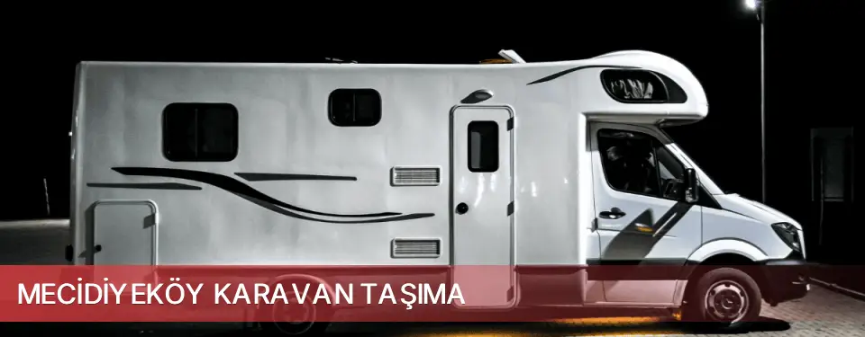 Mecidiyeköy İlçemi Karavan Taşıma