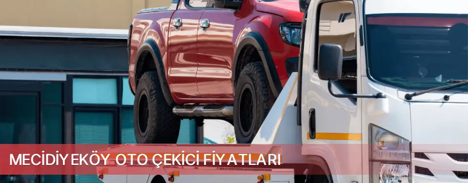 Mecidiyeköy İlçemi Oto Çekici Fiyatları
